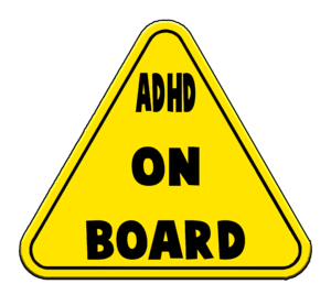 ADHD on board